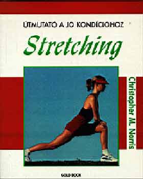 Stretching - tmutat a j kondcihoz