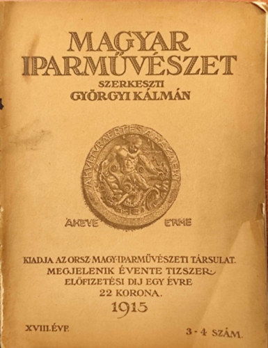 Magyar Iparmvszet. XVIII. vfolyam, 1915. 3-4. szm