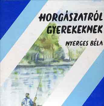 Horgszatrl gyerekeknek