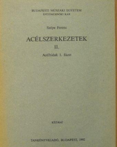 Ac�lszerkezetek II. - Ac�lhidak 1. f�zet