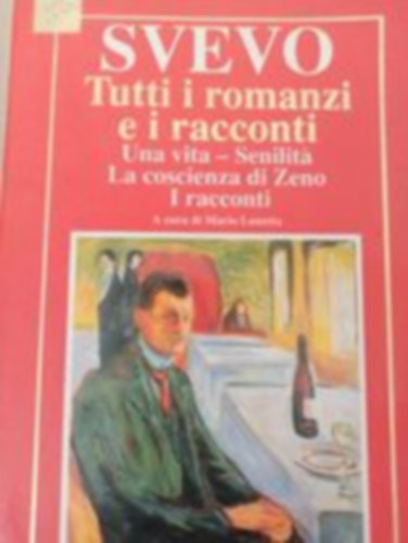 Svevo - Tutti i romanzi e i racconti (Minden reg�ny �s novella - olasz nyelv�)