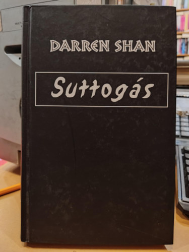 Darren Shan - Suttogs - s te hallod a hangokat?