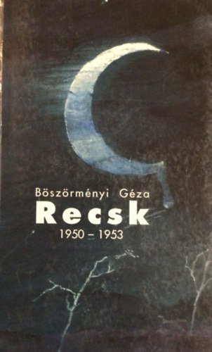 Recsk 1950-1953