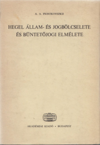 Hegel llam- s jogblcselete s bntetjogi elmlete