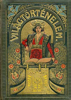 Tolnai Vil�gt�rt�nelme - A k�z�pkor t�rt�nete I. (A n�pv�ndorl�st�l az els� keresztesh�borukig)