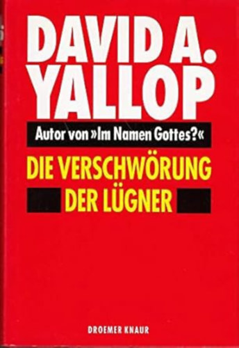 David A. Yallop - Die Verschwrung der Lgner