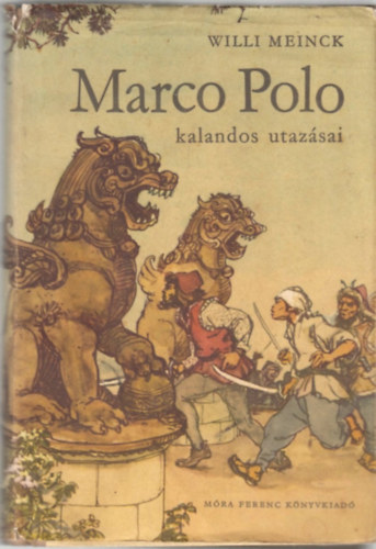 Marco Polo kalandos utazsai