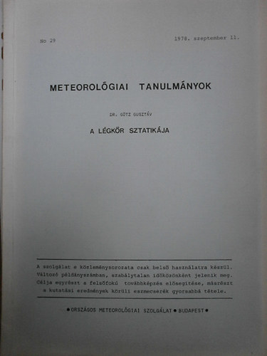 Dr Gtz Gusztv  (Orszgos Meteorolgiai Szolglat) - Meteorolgiai tanulmnyok: A lgkr sztatikja