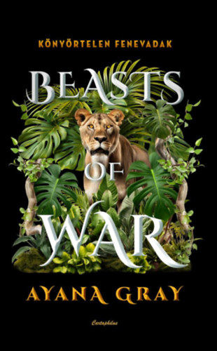 Beasts of War - K�ny�rtelen fenevadak