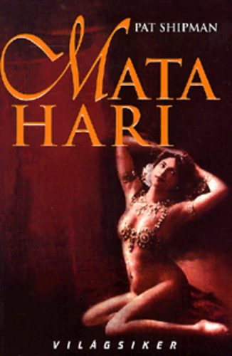 Pat Shipman - Mata Hari