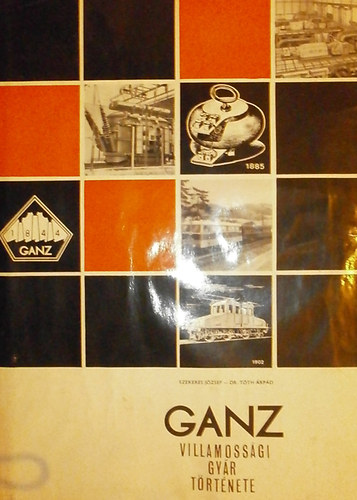 A Klement Gottwald (Ganz) Villamoss�gi Gy�r t�rt�nete