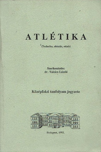 Atl�tika (Technika, oktat�s, edz�s)