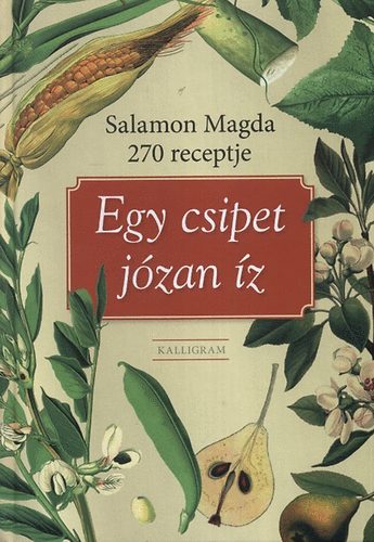 Egy csipet jzan z - Salamon Magda 270 receptje