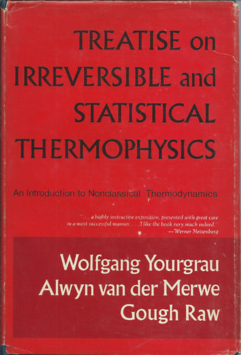 Treatise on irreversible and statistical thermophysics- An introduction to nonclassical thermodynamics (Tanulmny az irreverzibilis s statikus termofizikrl) - angol
