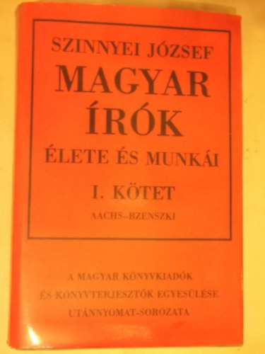 Magyar �r�k �lete �s munk�i I. k�tet