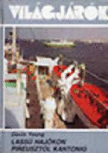 Lass hajkon Pireusztl Kantonig (Vilgjrk 184.)