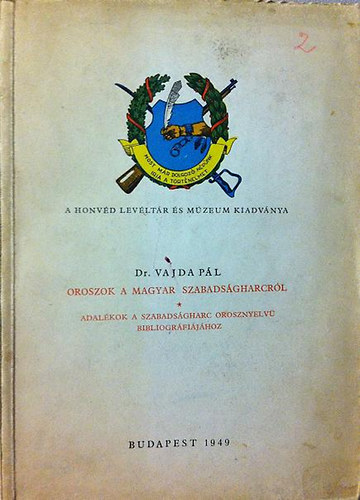 Oroszok a magyar szabads�gharcr�l