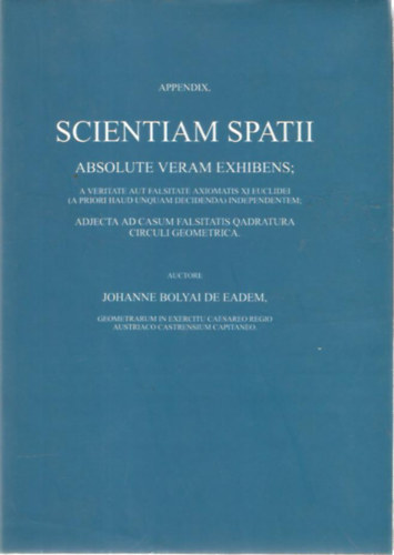 Johanne Bolyai - Appendix, Scientia Spatii Absolute Vera