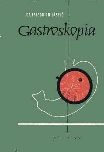 Gastroskopia (5000 vizsglat kirtkelse)