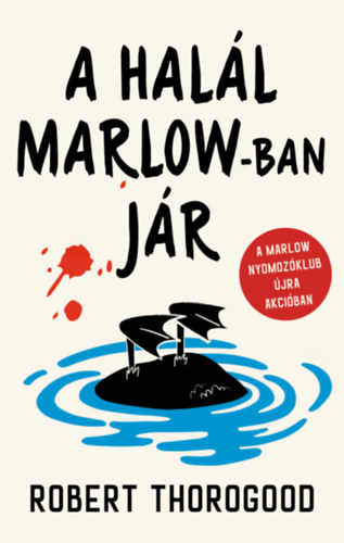 A hal�l Marlow-ban j�r