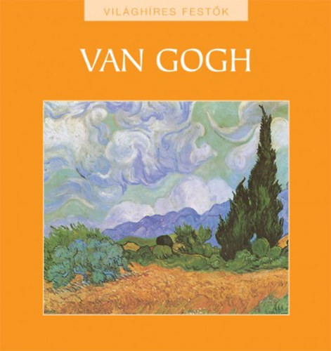 Van Gogh - Vilghres festk sorozat 2.