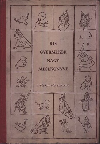 Ifjsgi Knyvkiad - Kis gyermekek nagy meseknyve