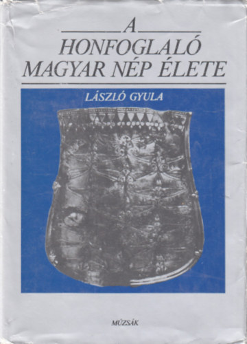 A honfoglal magyar np lete