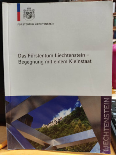 Gnther Meier - Das Frstentum Liechtenstein Begegnung mit einem Kleinstaat