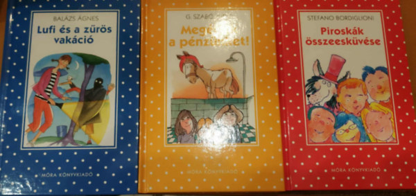 3 db P�tty�s k�nyvek: Lufi �s a z�r�s vak�ci� + Meg�rj�k a p�nz�nket! + Pirosk�k �sszeesk�v�se