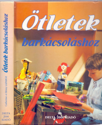 Catherine Lafarge . Remy Lafarge - tletek barkcsolshoz (Msodik kiads)