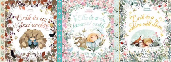 3 db Erik s Ella: Erik s az szi erd + Erik s a valra vlt lom + Ella s tavaszi szl