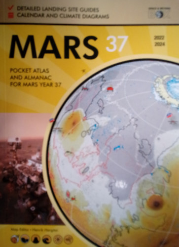 Hargitai Henrik  (szerk.) - Mars 37 - Pocket Atlas and Almanac from Mars Year 37