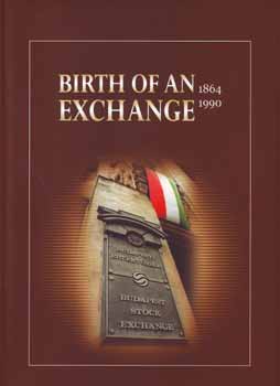 Kornyi G. Tams; Szeles Nra - Birth of an Exchange 1864-1990