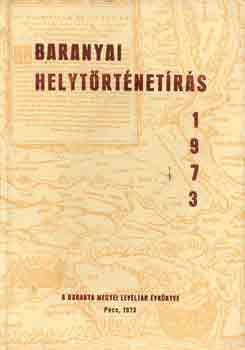 Baranyai helyt�rt�net�r�s 1973