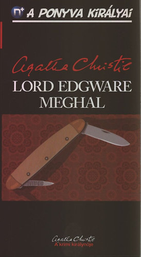 Agatha Christie - Lord Edgware meghal (A ponyva kirlyai 9.)