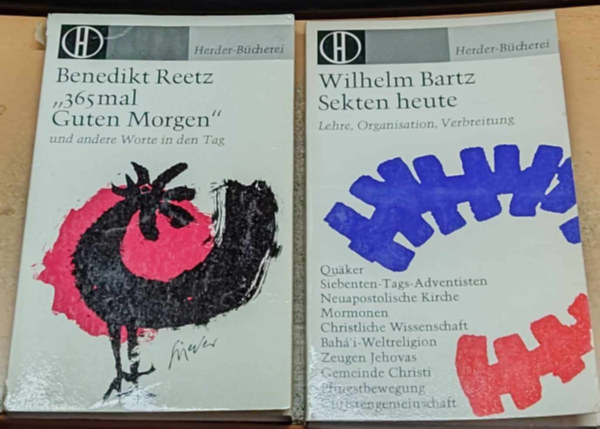 Wilhelm Bartz Benedikt Reetz - 2 db Herder-Bcherei: "365 mal Guten Morgen" und andere worte in den Tag (228) + Sekten heute (Lehre, Organisation, Verbreitung)(291)