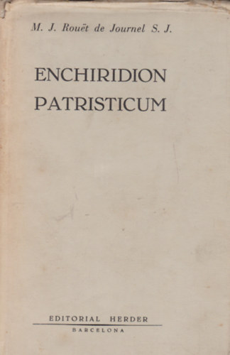 M.J.Rouet de Journel S.I. - Enchiridion Patristicum