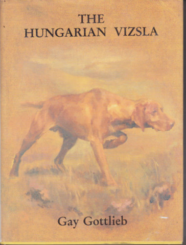 Gay Gottlieb - The Hungarian vizsla