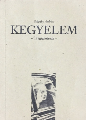 Kegyelem - Tragigroteszk