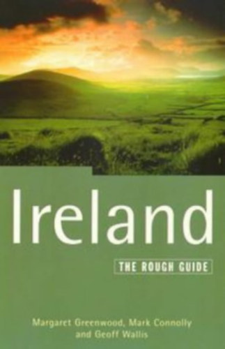 Margaret Greenwood, Mark Connolly, Hilda Hawkins Geoff Wallis - Ireland: The Rough Guide