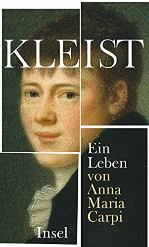 Anna Maria Carpi - Kleist: Ein Leben