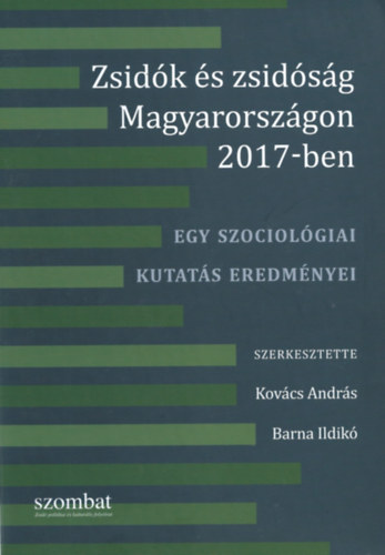 Zsidk s zsidsg Magyarorszgon 2017-ben - Egy szociolgiai kutats eredmnyei