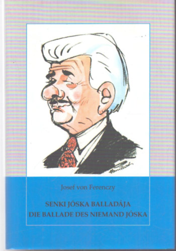 Josef von Ferenczy - Senki J�ska ballad�ja/ Die Ballade des niemand J�ska