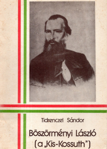 Bszrmnyi Lszl (a "Kis-Kossuth")