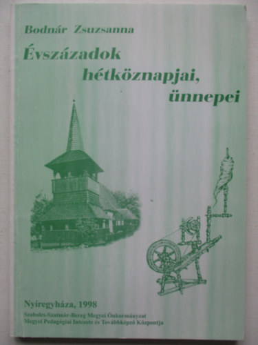 BOdn�r Zsuzsa - �vsz�zadok h�tk�znapjai, �nnepei