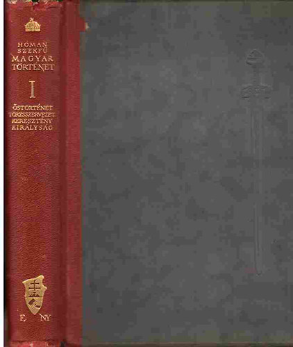 H�man B�lint; Szekf� Gyula - Magyar t�rt�net I.