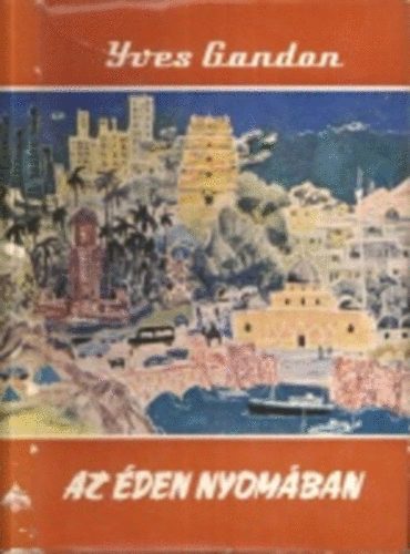 Az �den nyom�ban (Vil�gj�r�k 39.)