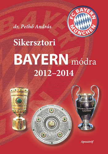 Peth Andrs - Sikersztori Bayern mdra 2012-2014