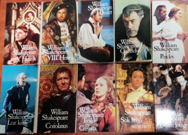 Williem Shakespeare - 10 db Shakespeare knyv:V. Henrik, Coriolanus;Torilus;Sok hh semmrt,VIII.Henrik,Hamlet,Lear kirly,Cymbeline