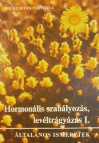 Hormonlis szablyozs, levltrgyzs I.